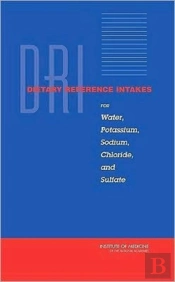 Dietary Reference Intakes For Water, Potassium, Sodium, Chloride, And Sulfate