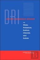 Dietary Reference Intakes For Water, Potassium, Sodium, Chloride, And Sulfate