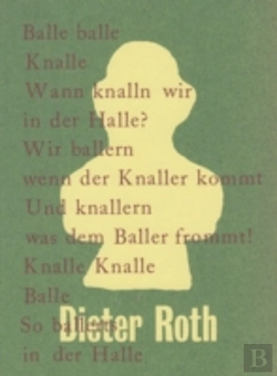 Bertrand.pt - Dieter Roth. Balle Balle Knalle