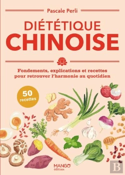 Bertrand.pt - Diététique Chinoise : Fondements, Explications Et Recettes Pour Retrouver L'Harmonie Au Quotidien
