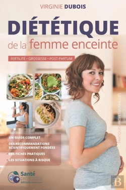 Bertrand.pt - Diététique De La Femme Enceinte : Fertilité, Grossesse, Post-Partum