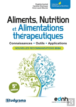 Bertrand.pt - Diététique Et Nutrition : Aliments, Nutrition Et Alimentations Thérapeutiques ; Nouvelles Recommandations 2024