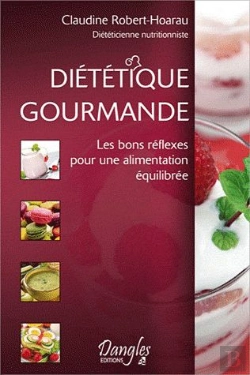 Bertrand.pt - Dietetique Gourmande : Les Bons Reflexes Pour Une Alimentation Equilibree