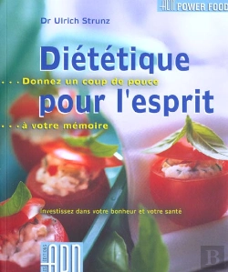 Bertrand.pt - Dietetique Pour L'Esprit ; Donnez Un Coup De Pouce A Votre Memoire