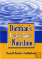 Dietitian'S Pocket Guide To Nutrition