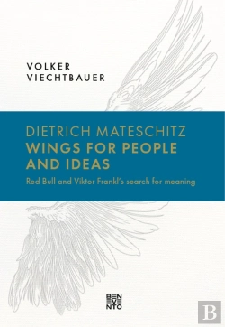 Bertrand.pt - Dietrich Mateschitz: Wings For People And Ideas