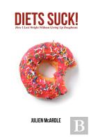 Diets Suck!