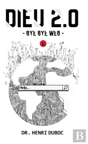 Dieu 2.0 Tome 2 ; Bye Bye Web