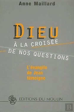 Bertrand.pt - Dieu À La Croisée De Nos Questions ; L'Évangile De Jean Témoigne
