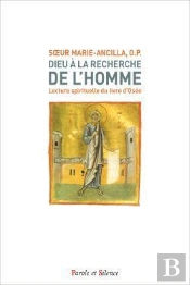 Dieu À La Recherche De L'Homme ; Lecture Spirituelle Du Livre D'Osée
