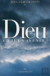 Dieu A-T-Il Un Avenir ?