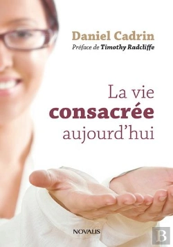 Bertrand.pt - Dieu Appelle Toujours : Aperçus Sur La Vie Consacrée Aujourd'Hui