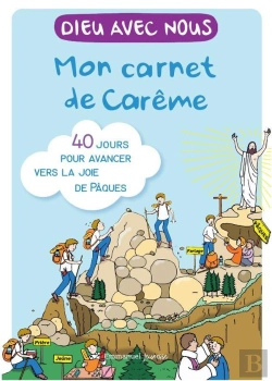Bertrand.pt - Dieu Avec Nous : Dieu Avec Nous : Mon Carnet De Carême ; 40 Jours Pour Avancer Vers La Joie De Pâques