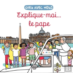Bertrand.pt - Dieu Avec Nous : Explique-Moi... Le Pape
