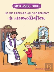 Dieu Avec Nous : Je Me Prépare Au Sacrement De La Réconciliation