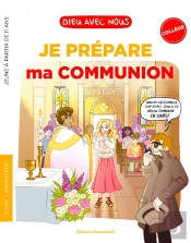 Dieu Avec Nous : Je Prépare Ma Communion : Collégiens - Livret Animateur