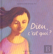 Dieu, C'Est Qui ?