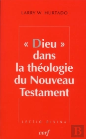 Dieu Dans La Théologie Du Nouveau Testament