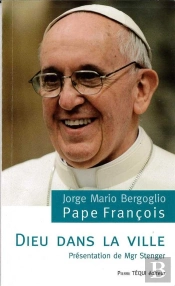 Dieu Dans La Ville : Pape François