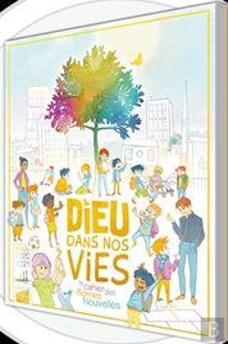 Bertrand.pt - Dieu Dans Nos Vies : Cahier Bonnes Nouvelles : Livre-Fichier Enfant