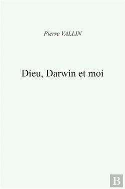 Bertrand.pt - Dieu, Darwin Et Moi