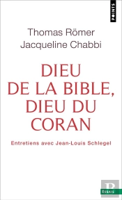 Dieu De La Bible, Dieu Du Coran : Entretiens Avec Jean-Louis Schlegel