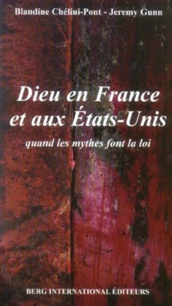Bertrand.pt - Dieu, En France Et Aux Etats-Unis ; Quand Les Mythes Font La Loi