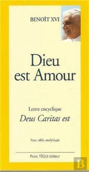 Dieu Est Amour - Deus Caritas Est (Gros Caractères) : Lettre Encyclique