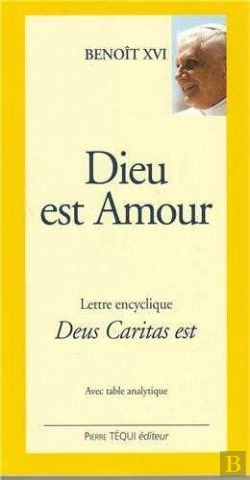 Bertrand.pt - Dieu Est Amour - Deus Caritas Est (Gros Caractères) : Lettre Encyclique