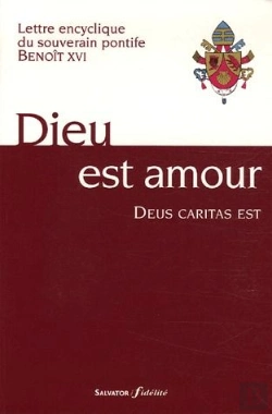 Bertrand.pt - Dieu Est Amour ; Deus Caritas Est ; Lettre Encyclique Du Souverain Pontife Benoît Xvi