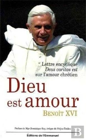 Dieu Est Amour ; Lettre Encyclique Deus Caritas Est Sur L'Amour Chrétien
