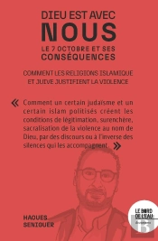 Dieu Est Avec Nous ! : Comment Les Religions Islamique Et Juive Justifient La Violence