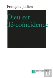 Dieu Est Décoïncidence