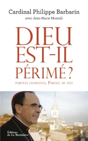 Dieu Est-Il Périmé ? Paroles Humaines, Parole De Feu
