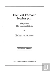 Dieu Est L'Amour Le Plus Pur : Ma Priere Ma Contemplation - Relie