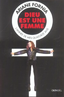 Bertrand.pt - Dieu Est Une Femme : L'Année De Mes Quatorze Ans