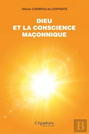 Dieu Et La Conscience Maçonnique