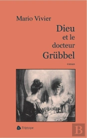 Dieu Et Le Docteur Grubbel