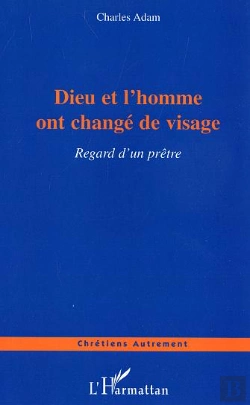 Bertrand.pt - Dieu Et L'Homme Ont Change De Visage ; Regard D'Un Pretre
