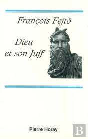 Dieu Et Son Juif : Essai Hérétique