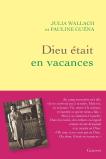Dieu Était En Vacances