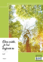 Dieu Existe, Je L'Ai Toujours Su