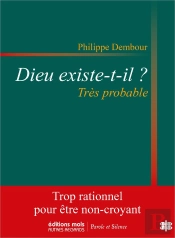 Dieu Existe-T-Il ? Très Probable
