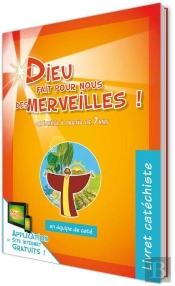 Dieu Fait Pour Nous Des Merveilles! Animateur - Livre-Fichier Animateur