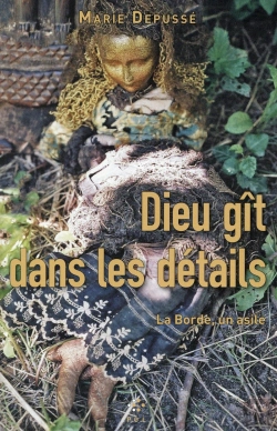 Bertrand.pt - Dieu Gît Dans Les Détails : La Borde, Un Asile
