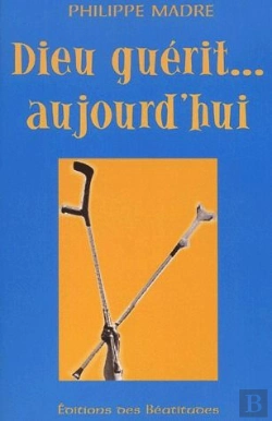 Bertrand.pt - Dieu Guerit Aujourd'Hui