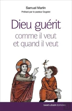 Bertrand.pt - Dieu Guérit ; Comme Il Veut Et Quand Il Veut
