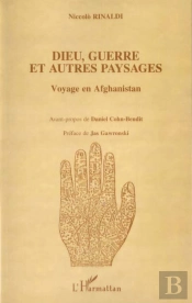 Dieu Guerre Et Autres Paysages ; Voyage En Afghanistan