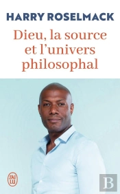 Dieu, La Source Et L'Univers Philosophal