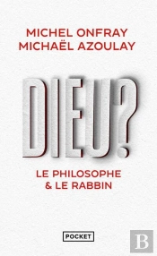 Dieu ? Le Philosophe & Le Rabbin